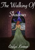 The Walking of Shadows The Walking of Shadows