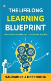 The Lifelong Learning Blueprint The Lifelong Learning Blueprint