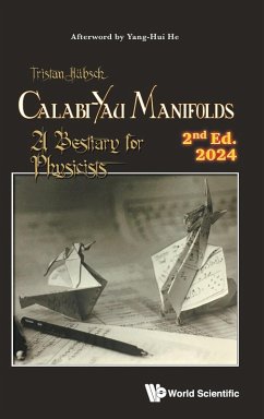 Calabi-Yau Manifolds: A Bestiary for Physicists (2nd Edition) - Hubsch, Tristan (Howard University, Usa)