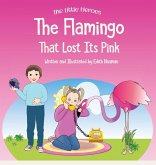 The Flamingo That Lost its Pink The Flamingo That Lost its Pink