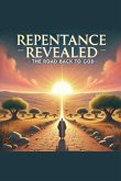 Repentance Revealed The Road Back To God Repentance Revealed The Road Back To God