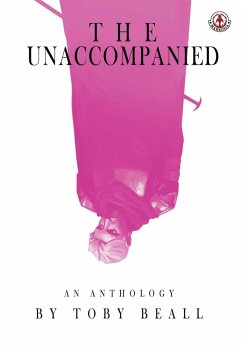 The Unaccompanied - Beall, Toby