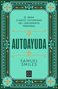 Autoayuda / Self-Help - Smiles, Samuel Autoayuda / Self-Help - Smiles, Samuel