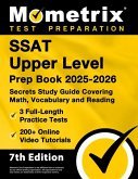 SSAT Upper Level Prep Book 2025-2026 - 3 Full-Length Practice Tests, 200+ Online Video Tutorials, Secrets Study Guide Covering Math, Vocabulary and Reading SSAT Upper Level Prep Book 2025-2026 - 3 Full-Length Practice Tests, 200+ Online Video Tutorials, Secrets Study Guide Covering Math, Vocabulary and Reading