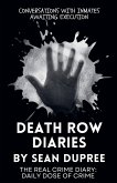 Death Row Diaries Death Row Diaries