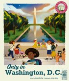 Only in Washington, D.C. Only in Washington, D.C.