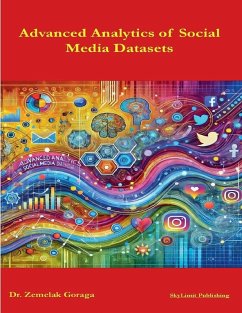 Advanced Analytics of Social Media Datasets - Goraga, Zemelak