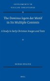 The Dominus Legem DAT Motif in Its Multiple Contexts