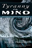 Tyranny of the Mind