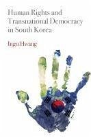 Cover Human Rights and Transnational Democracy in South Korea