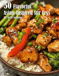 Cover 50 Flavorful Asian-Inspired Stir-Frys