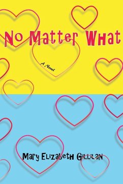 No Matter What - Gillilan, Mary Elizabeth