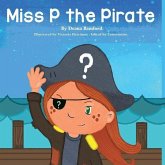 Miss P the Pirate Miss P the Pirate