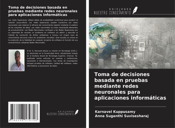 Toma de decisiones basada en pruebas mediante redes neuronales para aplicaciones informáticas Toma de decisiones basada en pruebas mediante redes neuronales para aplicaciones informáticas