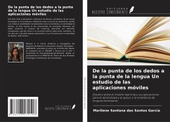 De la punta de los dedos a la punta de la lengua Un estudio de las aplicaciones móviles - Garcia, Marilene Santana Dos Santos