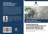 Evidenzbasierte Entscheidungsfindung mit neuronalen Netzen für Softwareanwendungen Evidenzbasierte Entscheidungsfindung mit neuronalen Netzen für Softwareanwendungen