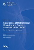 Significance of Mathematical Modelling and Control in Real-World Problems