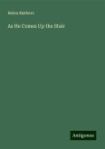 As He Comes Up the Stair As He Comes Up the Stair