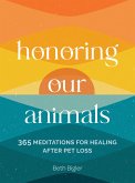 Honoring Our Animals Honoring Our Animals