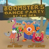 Boomster's Dance Party by the Sea Boomster's Dance Party by the Sea