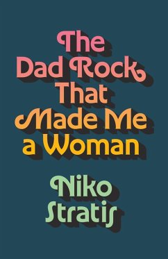 Cover The Dad Rock That Made Me a Woman