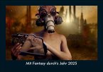 Mit Fantasy durch's Jahr 2025 Fotokalender DIN A5 Mit Fantasy durch's Jahr 2025 Fotokalender DIN A5
