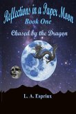 Reflections in a Paper Moon Book One Reflections in a Paper Moon Book One