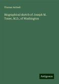 Biographical sketch of Joseph M. Toner, M.D., of Washington Biographical sketch of Joseph M. Toner, M.D., of Washington
