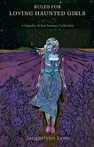 Rules for Loving Haunted Girls Rules for Loving Haunted Girls