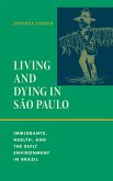 Living and Dying in São Paulo Living and Dying in São Paulo