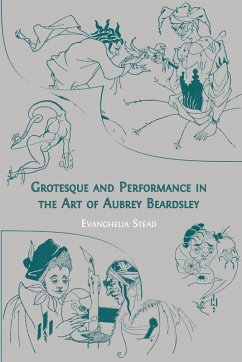 Cover Grotesque and Performance in the Art of Aubrey Beardsley