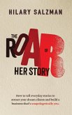 The Roar of Her Story The Roar of Her Story