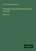 All'augusta memoria di Maria Cristina di Savoja All'augusta memoria di Maria Cristina di Savoja