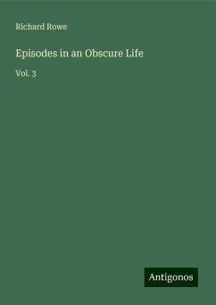 Episodes in an Obscure Life - Rowe, Richard