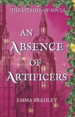 An Absence Of Artificers An Absence Of Artificers