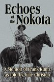 Echoes of the Nokota® Echoes of the Nokota®