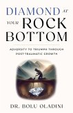 Diamond at Your Rock Bottom Diamond at Your Rock Bottom