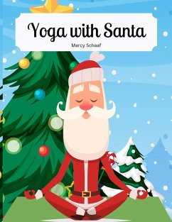 Yoga With Santa - Schaaf, Marcy