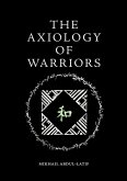 The Axiology of Warriors