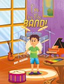 I'm in the Band! I'm in the Band!