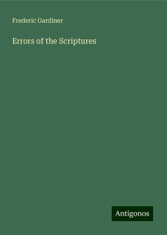 Errors of the Scriptures - Gardiner, Frederic