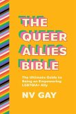 The Queer Allies Bible The Queer Allies Bible