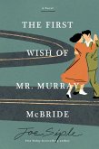 The First Wish of Mr. Murray McBride The First Wish of Mr. Murray McBride
