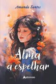 Alma a espelhar Alma a espelhar