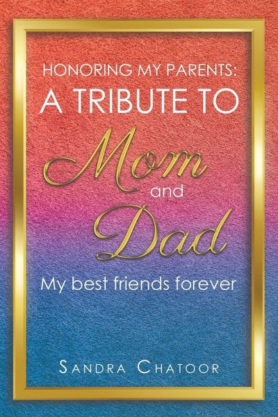 A Tribute To Mom and Dad A Tribute To Mom and Dad