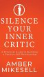 Silence Your Inner Critic - Bild 1