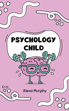 Psychology Child - Murphy, Alexa