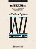 Burton Lane_Yip Harburg, Old Devil Moon Jazz Ensemble Partitur + Stimmen