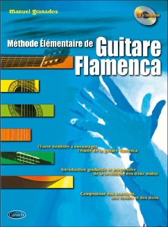 Manuel Granados, Méthode Elémentaire de Guitare Flamenca Gitarre Buch + CD Manuel Granados, Méthode Elémentaire de Guitare Flamenca Gitarre Buch + CD
