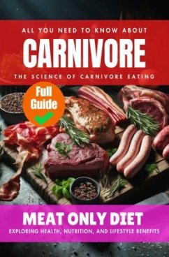 Everything You Need to Know About the Carnivore Diet   Why Many are Turning to the Carnivore Diet